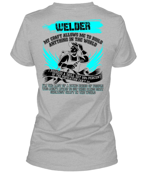 Welder My Craft Allows Me T Shirt, I Love Welding T Shirt