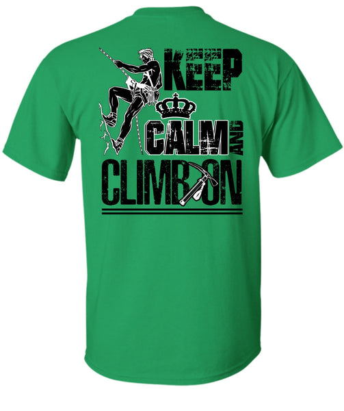 Keep Calm And Climb On T Shirt, I Love Mountain T Shirt