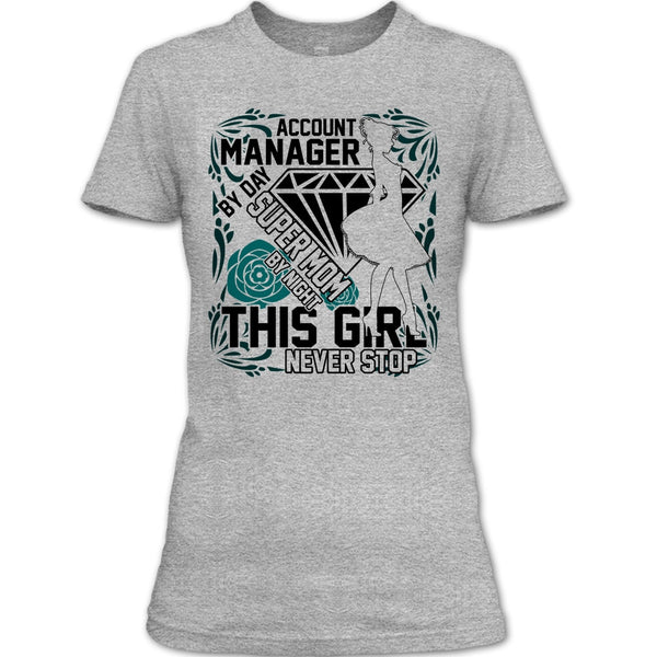 Account Manager By Day T Shirt, I'm A Account Manager T Shirt