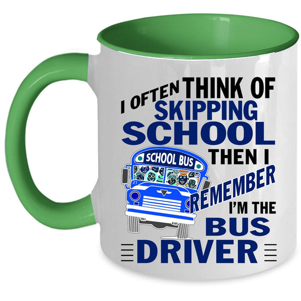 Cool School Bus Driver Coffee Mug, I'm The Bus Driver Accent Mug
