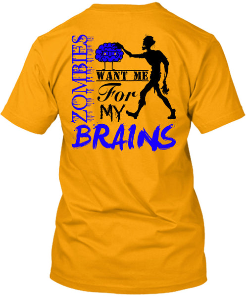 Zombies Want Me For My Brains T Shirt, Wait For Halloween T Shirt