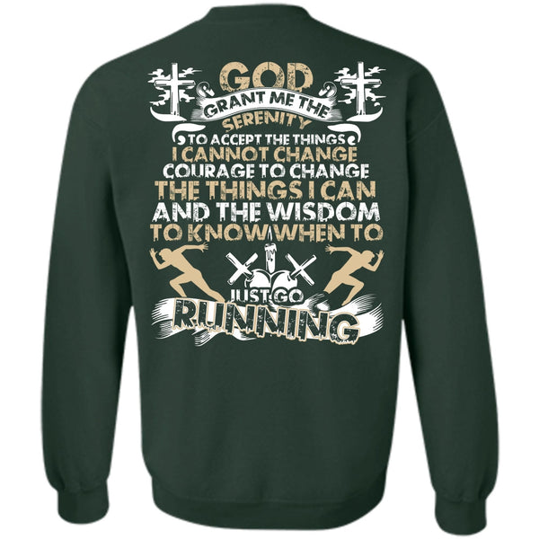 I Can't Change T Shirt, I Love Running Sweatshirt