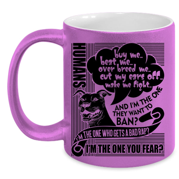 Cute Dog Lovers Coffee Mug, Humans Buy Me Beat Me Accent Mug