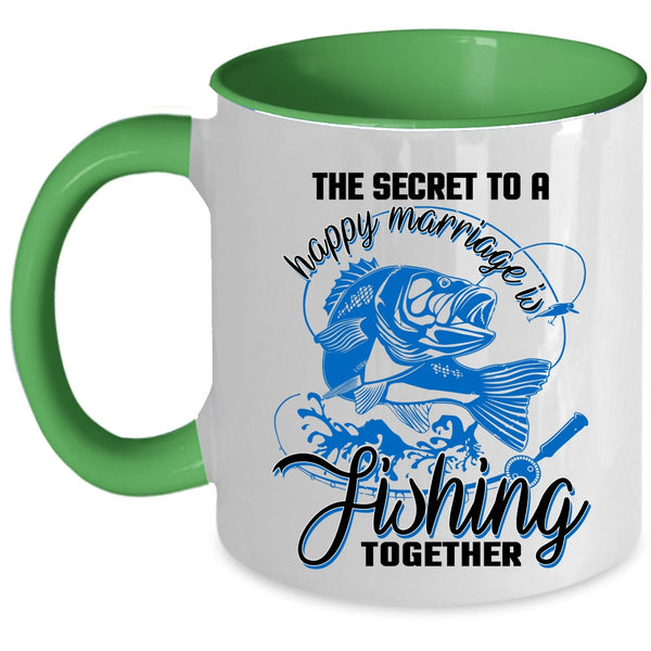 Couple Coffee Mug, The Secret To A Happy Marriage Is Fishing Accent Mug