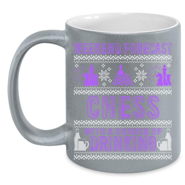 Weekend Forecast Chess Coffee Mug, Chance Of Drinking Coffee Cup