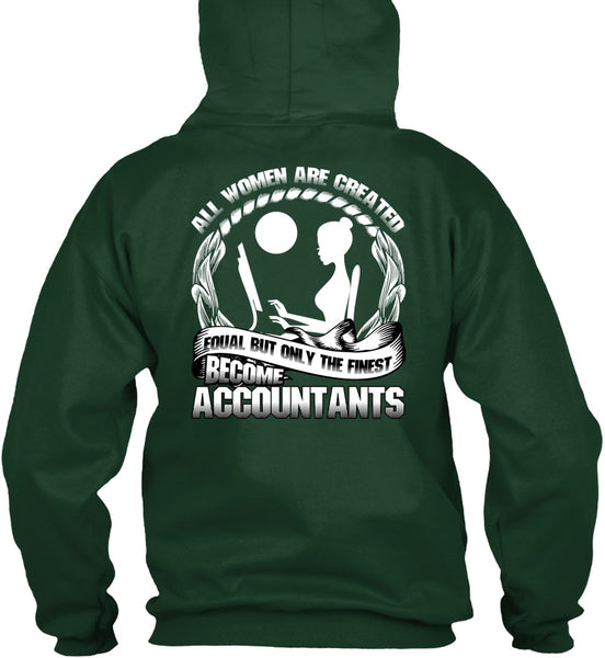Only The Finest Become Accountants T Shirt, Being An Accountant T Shirt