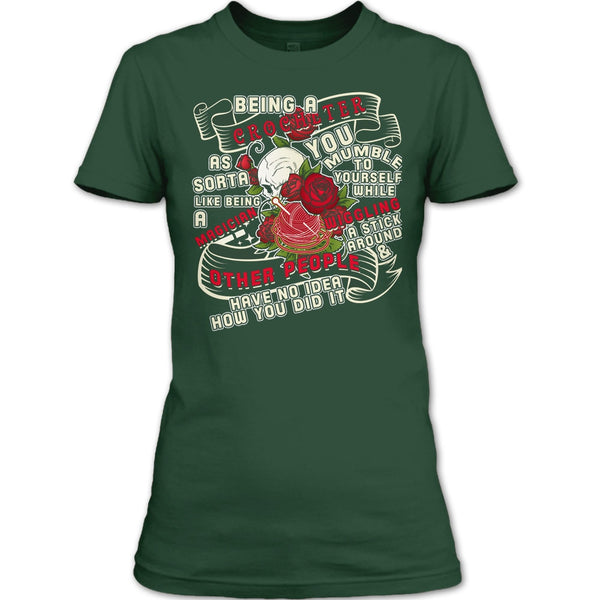 Being A Crocheter T Shirt, As Sorta Like Being A Magician T Shirt