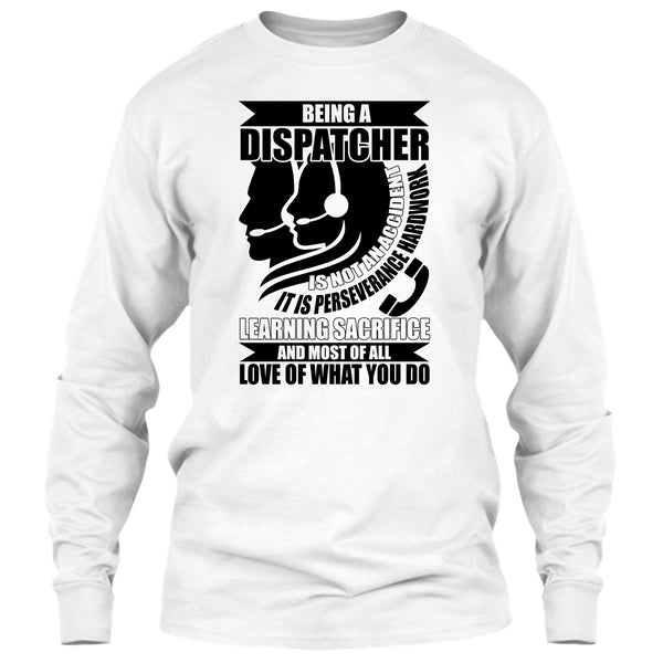 Being A Dispatcher T Shirt, Coolest Dispatcher T Shirt