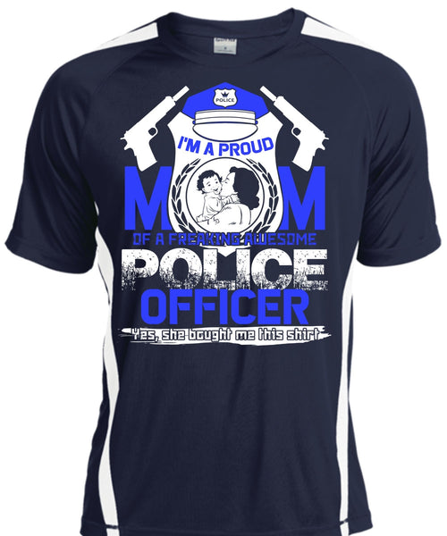 I'm A Proud Mom T Shirt, Awesome Police Officer T Shirt, Cool Shirt