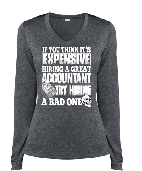 Hiring A Great Accountant T Shirt, Being An Accountant T Shirt, Cool Shirt (Ladies LS Heather V-Neck)
