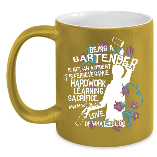 Being A Bartender Is Not An Accident Coffee Mug, Cute Bartender Coffee Cup