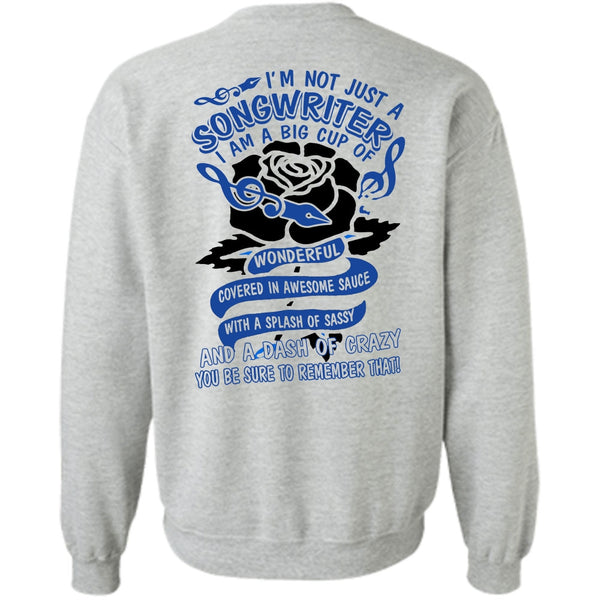 I Love Writing T Shirt, I'm Not Just A Songwriter Sweatshirt
