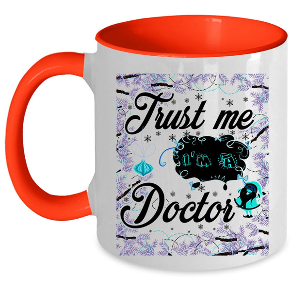 Christmas Gift For Doctor Coffee Mug, I'm A Doctor Accent Mug