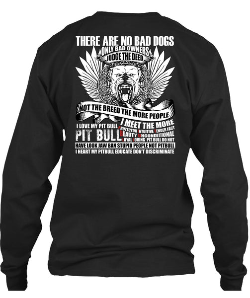 I Love My Pit Bull T Shirt, There Are No Bad Dogs T Shirt