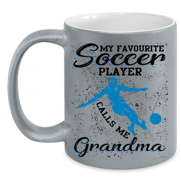 Cool Coffee Mug, My Favorite Soccer Player Calls Me Grandma Accent Mug