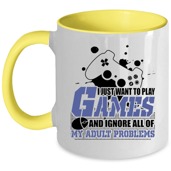 Funny Playing Games Coffee Mug, I Just Want To Play Games Accent Mug
