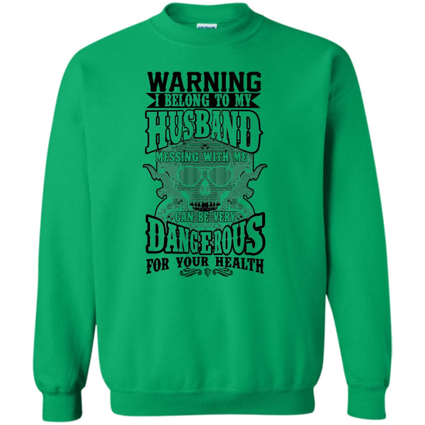 Coolest Husband T Shirt, Warning I Belong To My Husband Sweatshirt