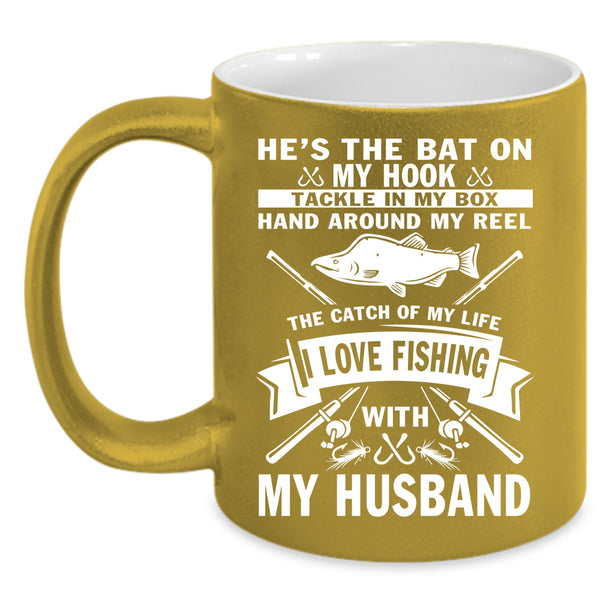 I Love Fishing With My Husband Coffee Mug, Married Coffee Cup