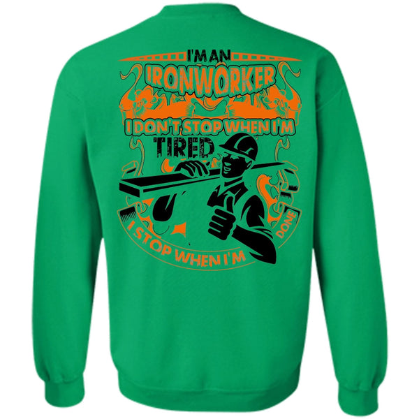 I Love Ironworker T Shirt, I'm An Ironworker Sweatshirt