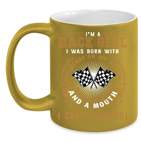 I'm Race Girl Coffee Mug, I Was Born With My Heart Coffee Cup