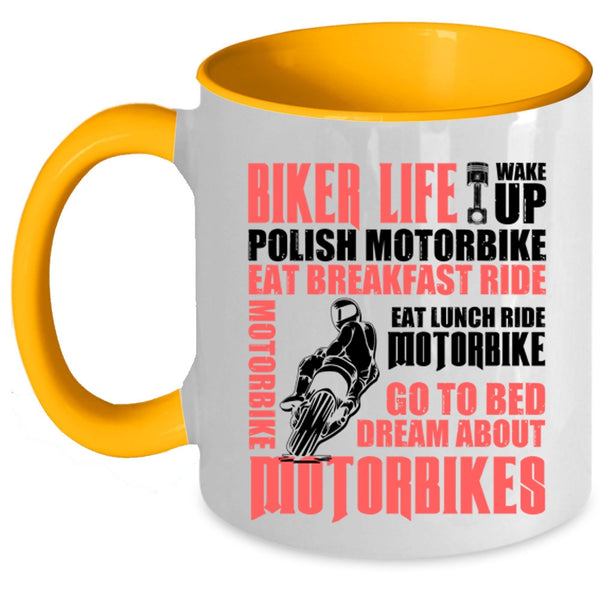 Go To Bed Dream About Motorbikes Coffee Mug, Biker Life Accent Mug