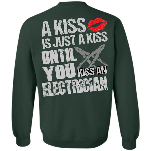 I Love Electrician T Shirt, A Kiss Sweatshirt