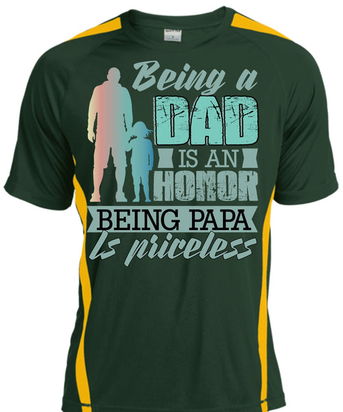 Being A Dad Is An Honor T Shirt, Being Papa Is Priceless T Shirt, Cool Shirt