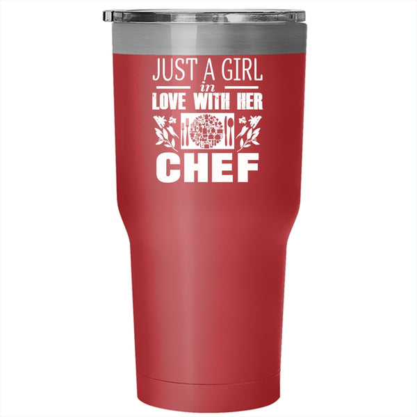 Just A Girl In Love With Her Chef Tumbler 30 oz Stainless Steel, Pretty Girl Travel Mug