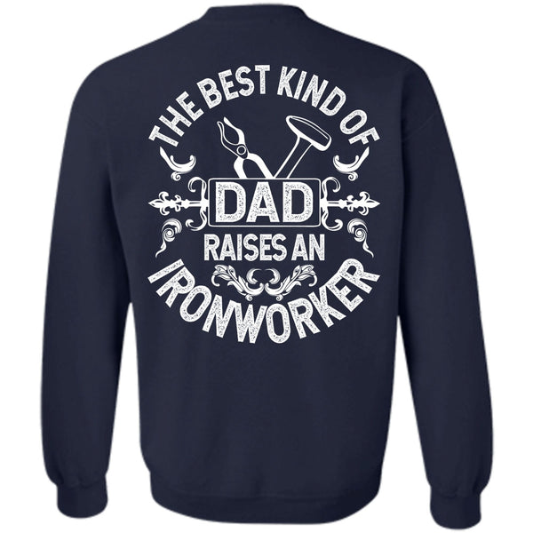 Raises An Ironworker T Shirt, I Love Ironworker Sweatshirt