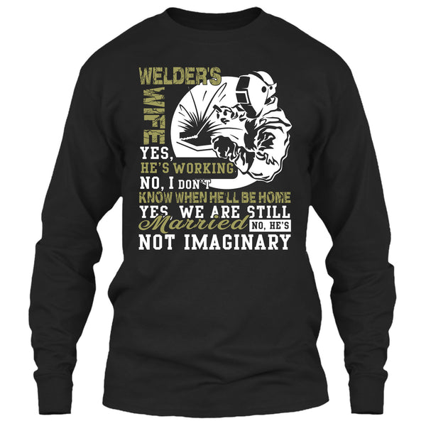 Welder's Wife T Shirt, Yes We Are Still Married T Shirt