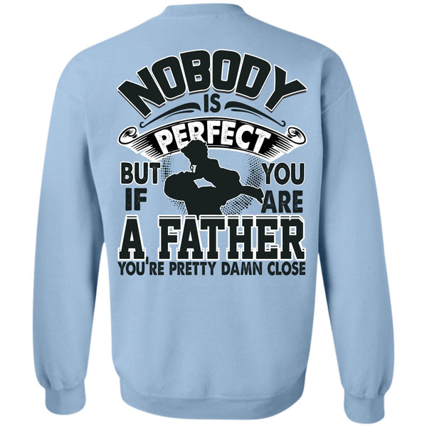 I Love Daddy T Shirt, You Are A Father Sweatshirt