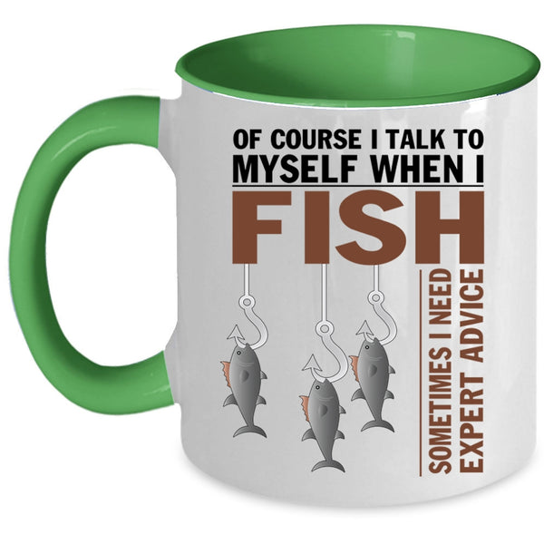 Awesome Fishing Coffee Mug, I Talk To Myself When I Fish Accent Mug