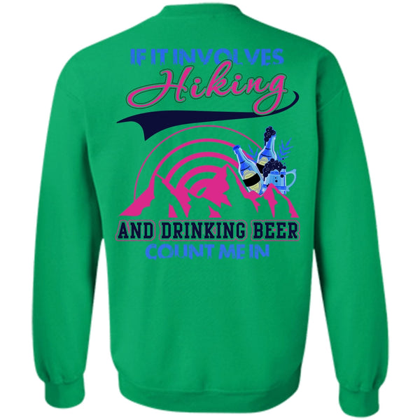 I Love Hiking T Shirt, If It Involves Hiking Sweatshirt