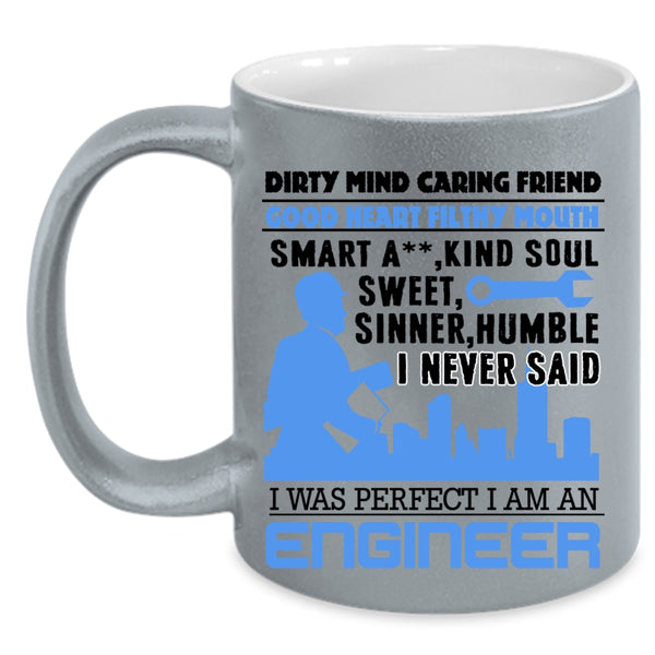 Cool Gift For Engineers Coffee Mug, I Am An Engineer Accent Mug