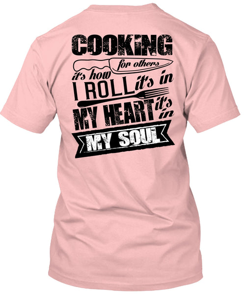 Cooking For Others T Shirt, I Love Cooking T Shirt