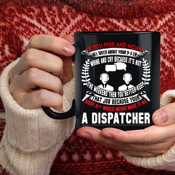 Dispatcher Coffee Mug, Best Gift For Dispatcher Coffee Cup