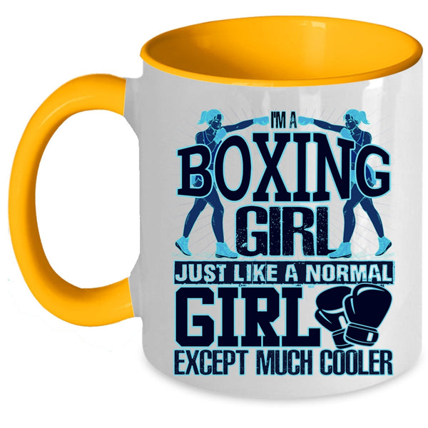 Like A Normal Girl Except Much Cooler Coffee Mug, I'm A Boxing Girl Accent Mug