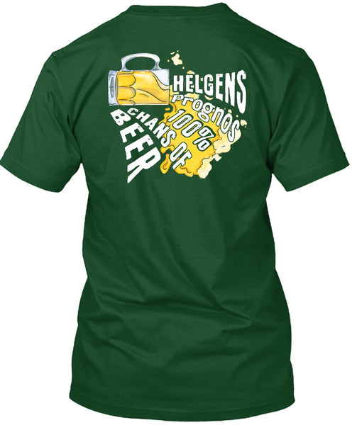 Helgens Prognos 100% Chans Of Beer T Shirt, My Favorite T Shirt