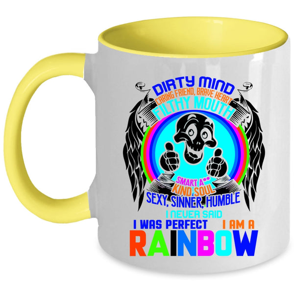 I Am A Rainbow Coffee Mug, I never Said I Was Perfect Accent Mug