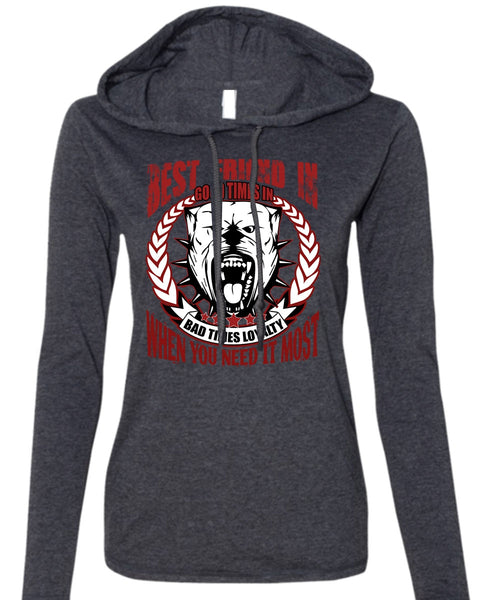 Best Friend In Good Times T Shirt, My Favorite T Shirt (Anvil Ladies Ringspun Hooded)