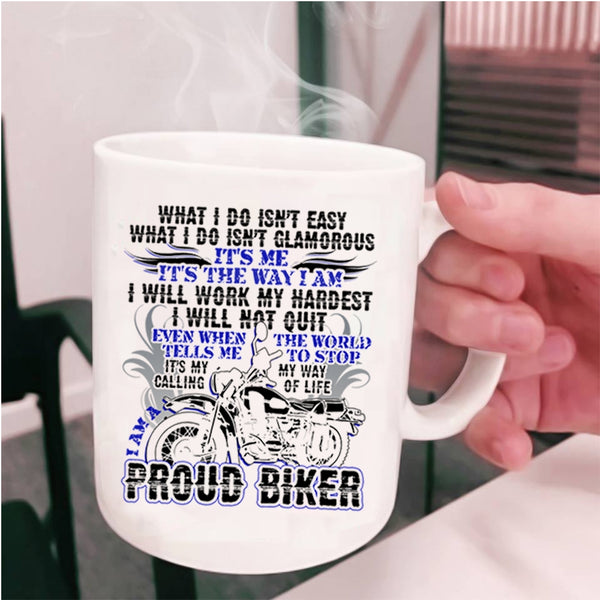 Cool Gift For Bikers Coffee Mug, I Am A Proud Biker Cup