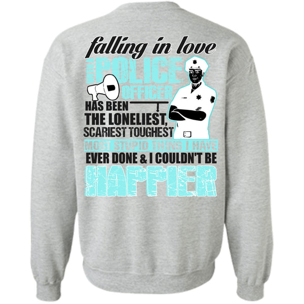 I Love Police T Shirt, Falling In Love With A Police Officer Sweatshirt