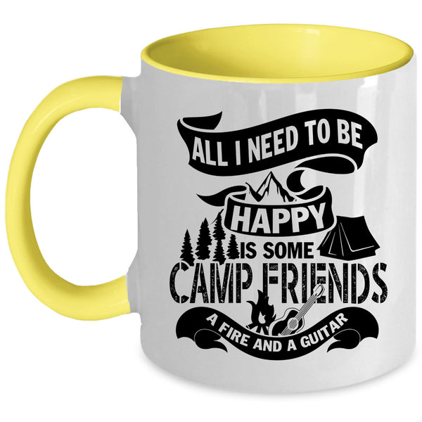 Some Camp Friends A Fire And A Guitar Coffee Mug, All I Need To Be Happy Accent Mug
