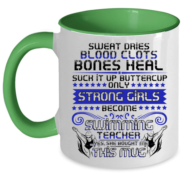 Cool Girls Coffee Mug, Only Strong Girls Become Swimming Teacher Accent Mug