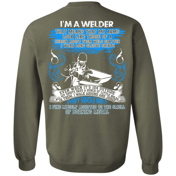 I Love Welder T Shirt, Every Single Weld Sweatshirt
