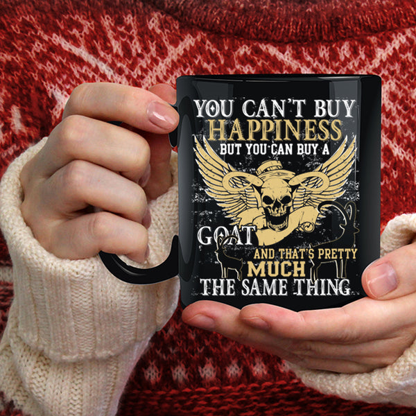 You Can Buy A Goat Coffee Mug, Goat Make Me Happy Coffee Cup
