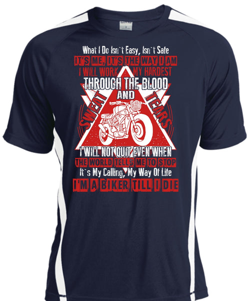 I'm A Biker Till T Shirt, I Will Work My Hardest T Shirt, Cool Shirt