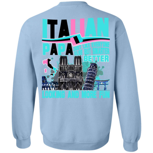 I Love Dad T Shirt, Italian Papa Sweatshirt