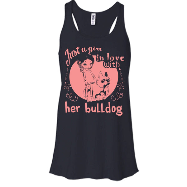 Just A Girl In Love With Her Bulldog Shirt, Cool Dog Shirt