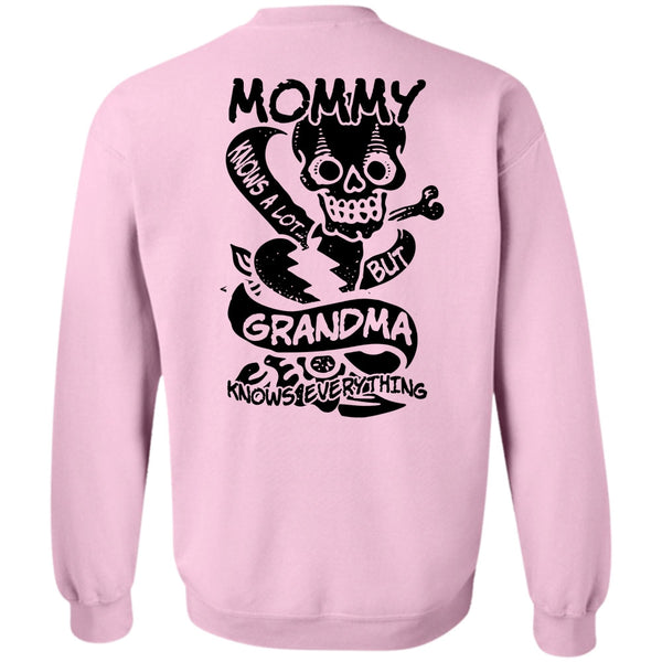 I Love Mom T Shirt, Mommy Knows A Lot But Grandma Sweatshirt